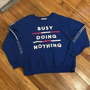 Wound Up: “Busy Doing Nothing” Sweatshirt (Size XL 15-17)